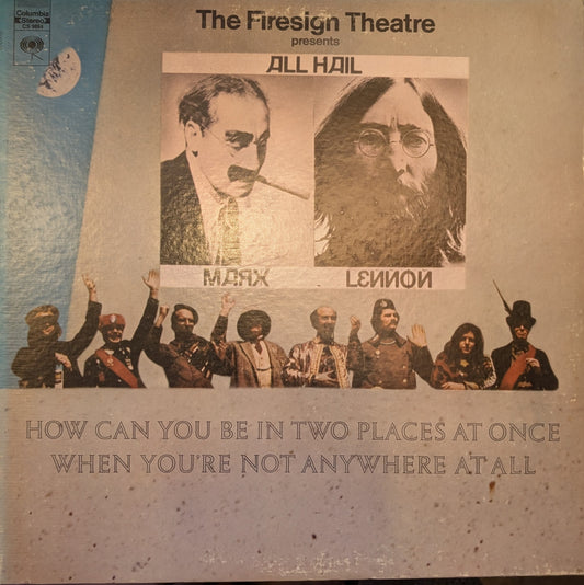 The Firesign Theatre ‎– How Can You Be In Two Places At Once When You're Not Anywhere At All