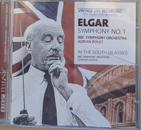 Elgar - BBC Symphony Orchestra - Sir Adrian Boult, Leonard Slatkin ‎– Symphony No. 1 & In The South (Alassio)