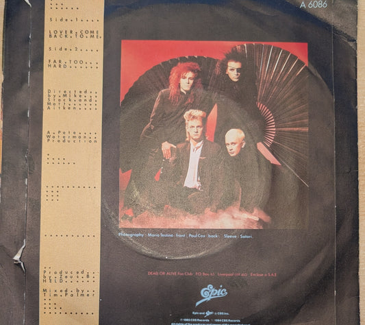 Dead Or Alive – Lover Come Back To Me / Far Too Hard (7" Single, Epic A 6086, UK 1985)