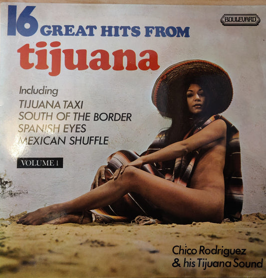 Chico Rodriguez & His Tijuana Sound ‎– 16 Great Hits From Tijuana (4009) image 0